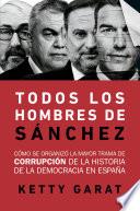 Todos los hombres de Sánchez