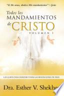 Todos los MANDAMIENTOS de CRISTO - VOLUMEN I