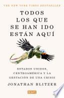 Todos los que se han ido están aquí
