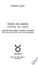 Todos los tímidos visten de gris