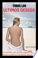 Todos los Últimos Deseos