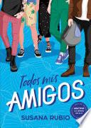Todos mis amigos (Todas mis amigas 2)