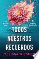 TODOS NUESTROS RECUERDOS