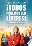 ¡Todos podemos ser líderes!