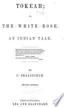 Tokeah, Or, The White Rose