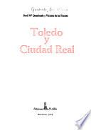 Toledo y Ciudad Real