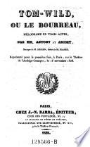 Tom Wild, ou le bourreau, melodrame en 3 actes
