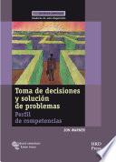 Toma de decisiones y solución de problemas