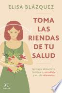 Toma las riendas de tu salud