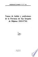 Tomas de hábito y profesiones de la Provincia de San Gregorio de Filipinas (1583-1736)