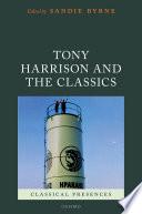 Tony Harrison and the Classics