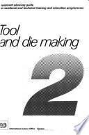 Tool and Die Making