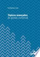 Tópicos avançados de gestão comercial