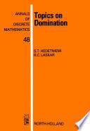 Topics on Domination