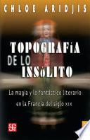 Topografía de lo insólito