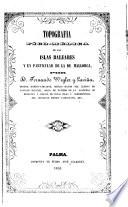 Topografía físico-médica de las Islas Baleares y en particular de la de Mallorca