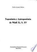 Toponimia y antroponimia de Wādī Āš, s. XV
