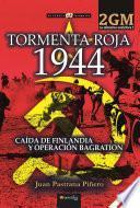 Tormenta roja 1944. La ofensiva soviética I