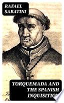 Torquemada and the Spanish Inquisition