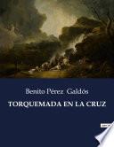 TORQUEMADA EN LA CRUZ