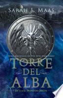 Torre del alba/ Tower of Dawn