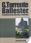 Torrente Ballester, el intruso de la literatura española