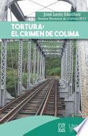 Tortura: el crimen de Colima