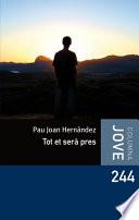 Tot et serà pres
