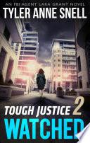 Tough Justice 2: Watched