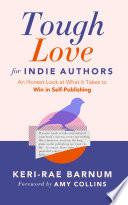 Tough Love for Indie Authors