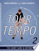 Tour Tempo 2: The Short Game & Beyond