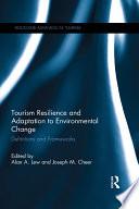 Tourism Resilience and Adaptation to Environmental Change