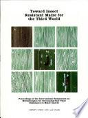 Toward Insect Resistant Maize for the Third World