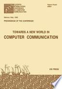 Towards a New World in Computer Communication
