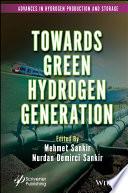 Towards Green Hydrogen Generation