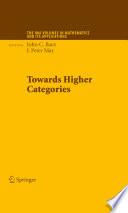 Towards Higher Categories