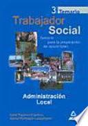 Trabajadores sociales. Temario general volumen iii. Administración local
