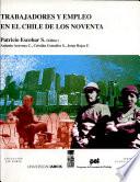 Trabajadores y empleo en el Chile de los noventa