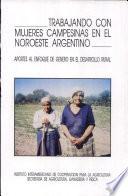 Trabajando con mujeres campesinas en el noroeste argentino