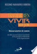 TRABAJAR BIEN, VIVIR MEJOR