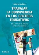 Trabajar la Convivencia en centros educativos