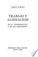 Trabajo y alienación en la Fenomenología y en los manuscritos.