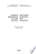 Trabajos presentados a la Conferencià Internacional sobre Recursos Marinos del Pacifico