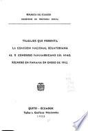 Trabajos que presenta la Comisión Nacional Ecuatoriana al X Congreso Panamericano del Niño, reunido en Panamá en enero de 1955