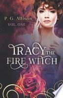 Tracy the Fire Witch