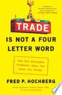 Trade Is Not a Four-Letter Word