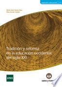 Tradición y reforma en la educación occidental del siglo XXI