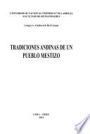 Tradiciones andinas de un pueblo mestizo