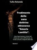 Tradimento della sana dottrina attraverso Amoris Laetitia. (Vol. II)