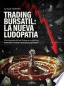 Trading Bursátil: La nueva ludopatía